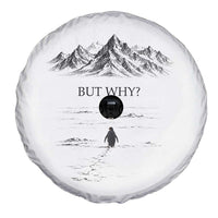 The Nihilist Penguin But Why Meme Spare Tire Cover Existential Moody Quiet Thinkers