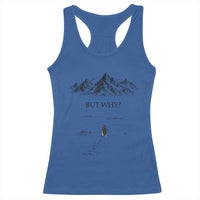 The Nihilist Penguin But Why Meme Racerback Tank Top Existential Moody Quiet Thinkers