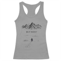 The Nihilist Penguin But Why Meme Racerback Tank Top Existential Moody Quiet Thinkers