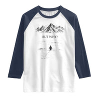The Nihilist Penguin But Why Meme Raglan Shirt Existential Moody Quiet Thinkers