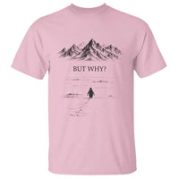 The Nihilist Penguin But Why Meme T Shirt Existential Moody Quiet Thinkers