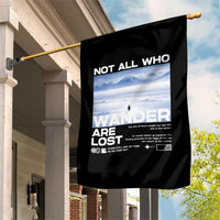 Not All Those Who Wander Are Lost Nihilist Penguin Garden Flag Existential Deep Emotional Meme Deep Thinkers