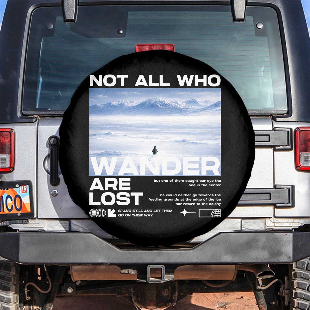 Not All Those Who Wander Are Lost Nihilist Penguin Spare Tire Cover Existential Deep Emotional Meme Deep Thinkers