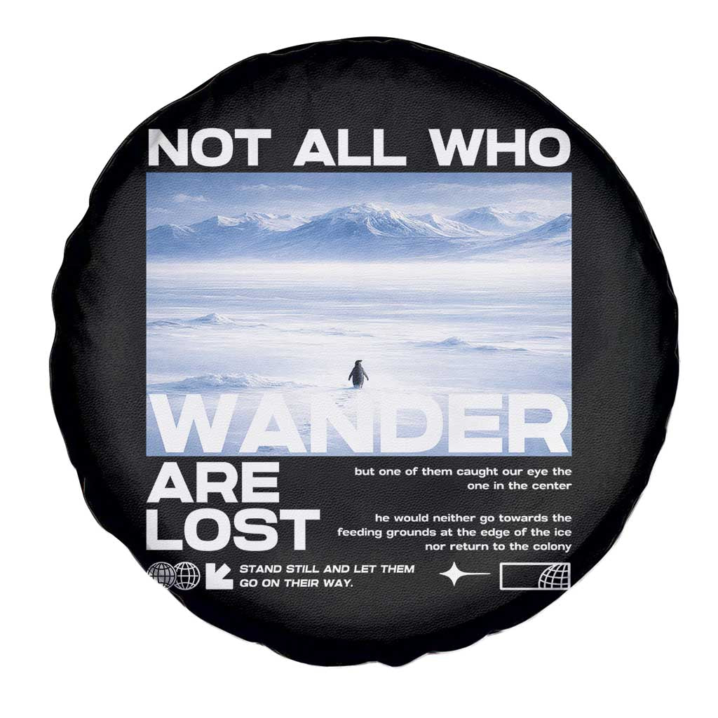 Not All Those Who Wander Are Lost Nihilist Penguin Spare Tire Cover Existential Deep Emotional Meme Deep Thinkers