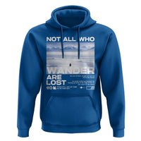 Not All Those Who Wander Are Lost Nihilist Penguin Hoodie Existential Deep Emotional Meme Deep Thinkers