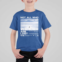 Not All Those Who Wander Are Lost Nihilist Penguin T Shirt For Kid Existential Deep Emotional Meme Deep Thinkers