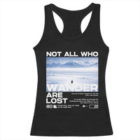 Not All Those Who Wander Are Lost Nihilist Penguin Racerback Tank Top Existential Deep Emotional Meme Deep Thinkers
