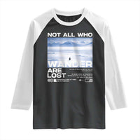 Not All Those Who Wander Are Lost Nihilist Penguin Raglan Shirt Existential Deep Emotional Meme Deep Thinkers