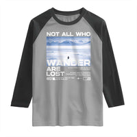 Not All Those Who Wander Are Lost Nihilist Penguin Raglan Shirt Existential Deep Emotional Meme Deep Thinkers