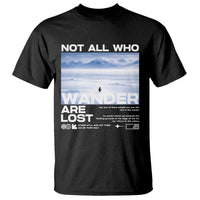 Not All Those Who Wander Are Lost Nihilist Penguin T Shirt Existential Deep Emotional Meme Deep Thinkers