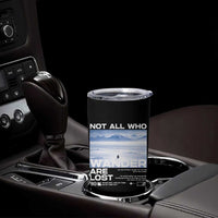 Not All Those Who Wander Are Lost Nihilist Penguin Tumbler Cup Existential Deep Emotional Meme Deep Thinkers