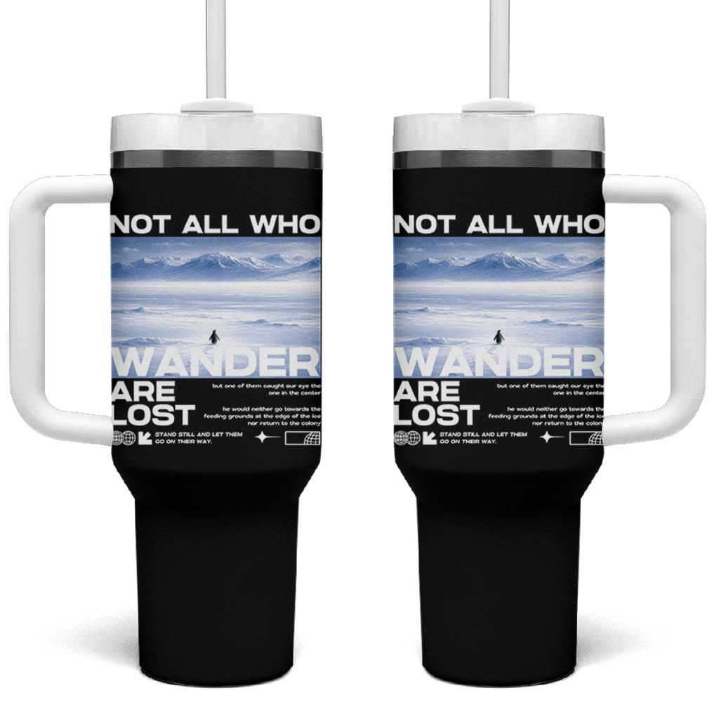 Not All Those Who Wander Are Lost Nihilist Penguin Tumbler With Handle Existential Deep Emotional Meme Deep Thinkers