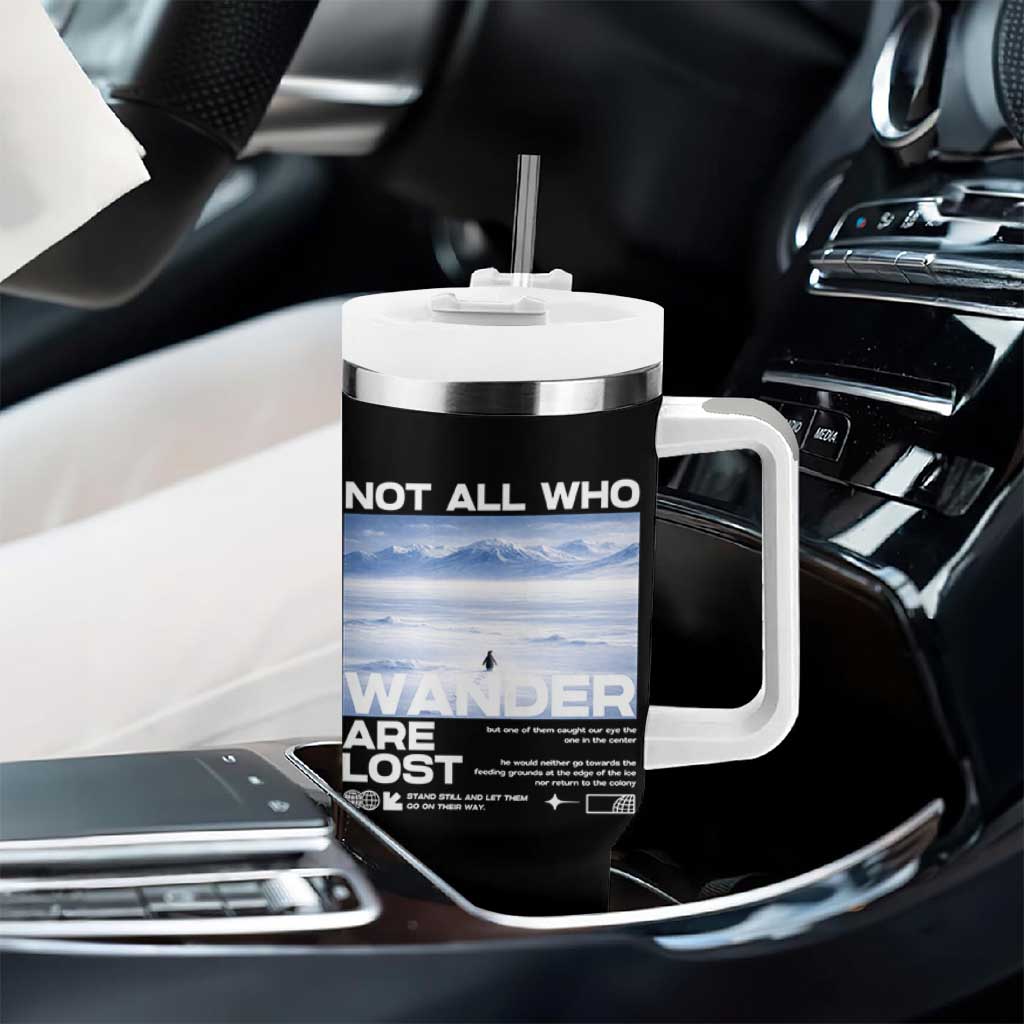 Not All Those Who Wander Are Lost Nihilist Penguin Tumbler With Handle Existential Deep Emotional Meme Deep Thinkers