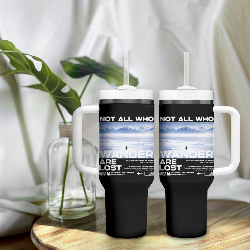 Not All Those Who Wander Are Lost Nihilist Penguin Tumbler With Handle Existential Deep Emotional Meme Deep Thinkers