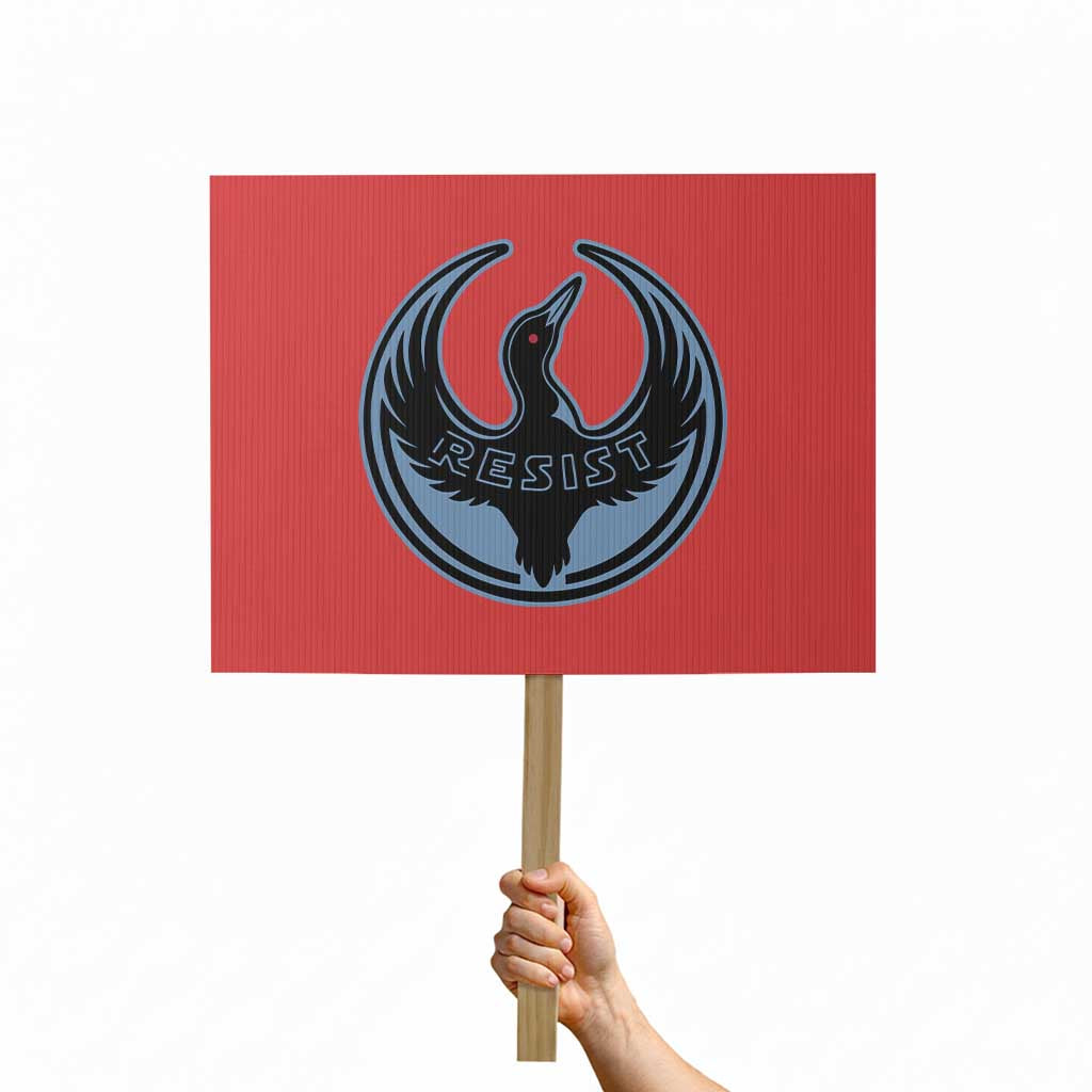 Minnesota Resist Loon Rebellion Emblem Protest Sign