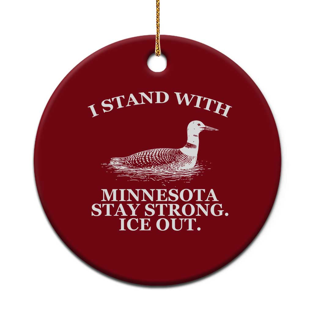 I Stand With Minnesota Resist Loon Ceramic Ornament Stay Strong Ice Out Protest
