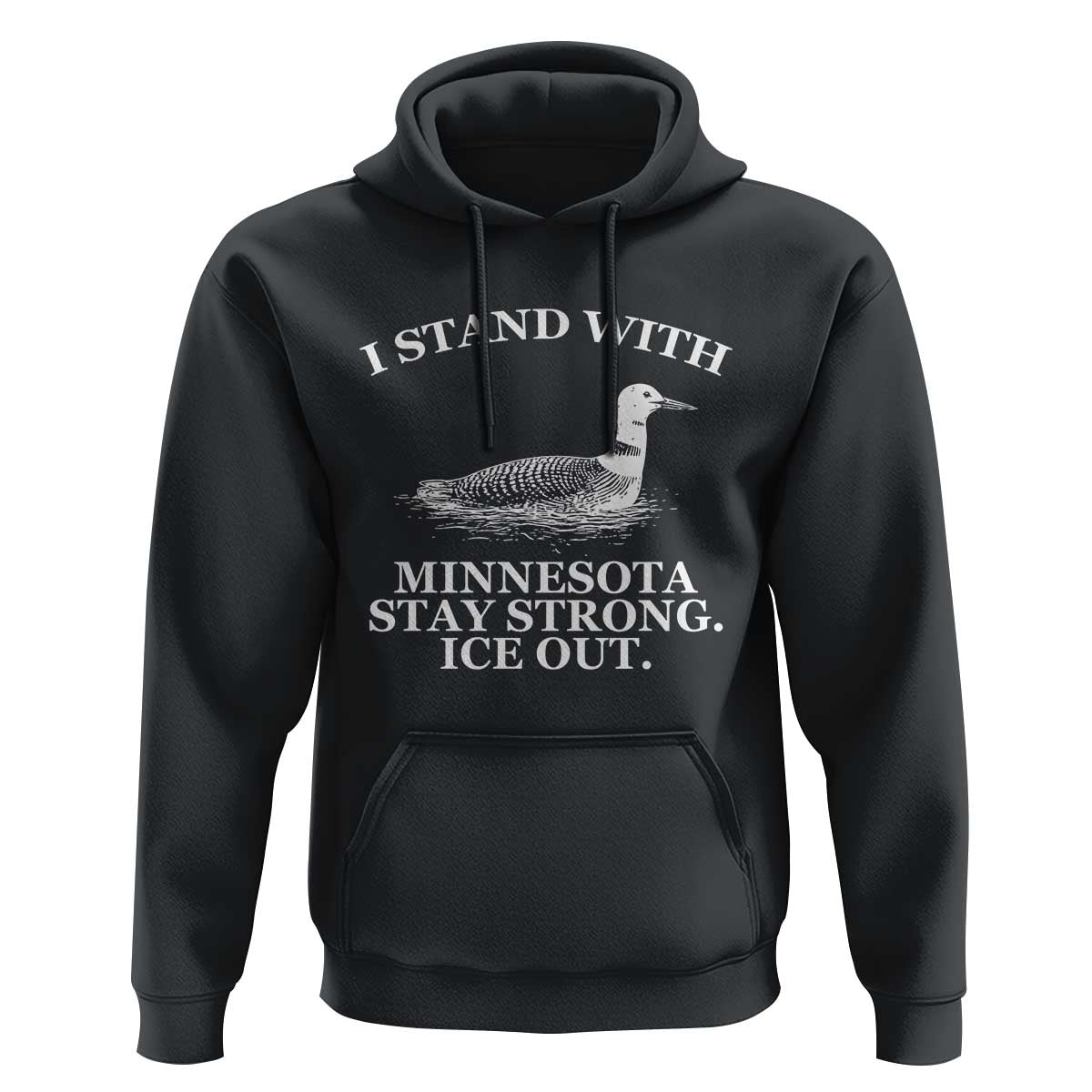 I Stand With Minnesota Resist Loon Hoodie Stay Strong Ice Out Protest