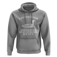 I Stand With Minnesota Resist Loon Hoodie Stay Strong Ice Out Protest