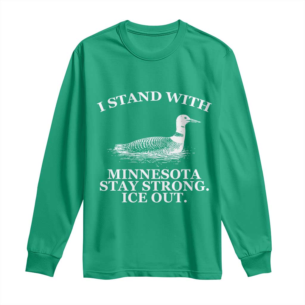 I Stand With Minnesota Resist Loon Long Sleeve Shirt Stay Strong Ice Out Protest