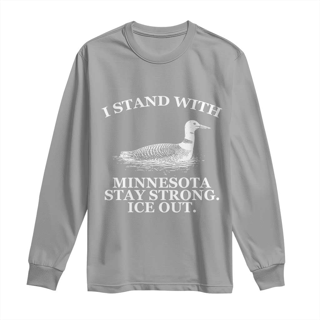 I Stand With Minnesota Resist Loon Long Sleeve Shirt Stay Strong Ice Out Protest
