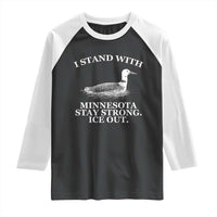 I Stand With Minnesota Resist Loon Raglan Shirt Stay Strong Ice Out Protest