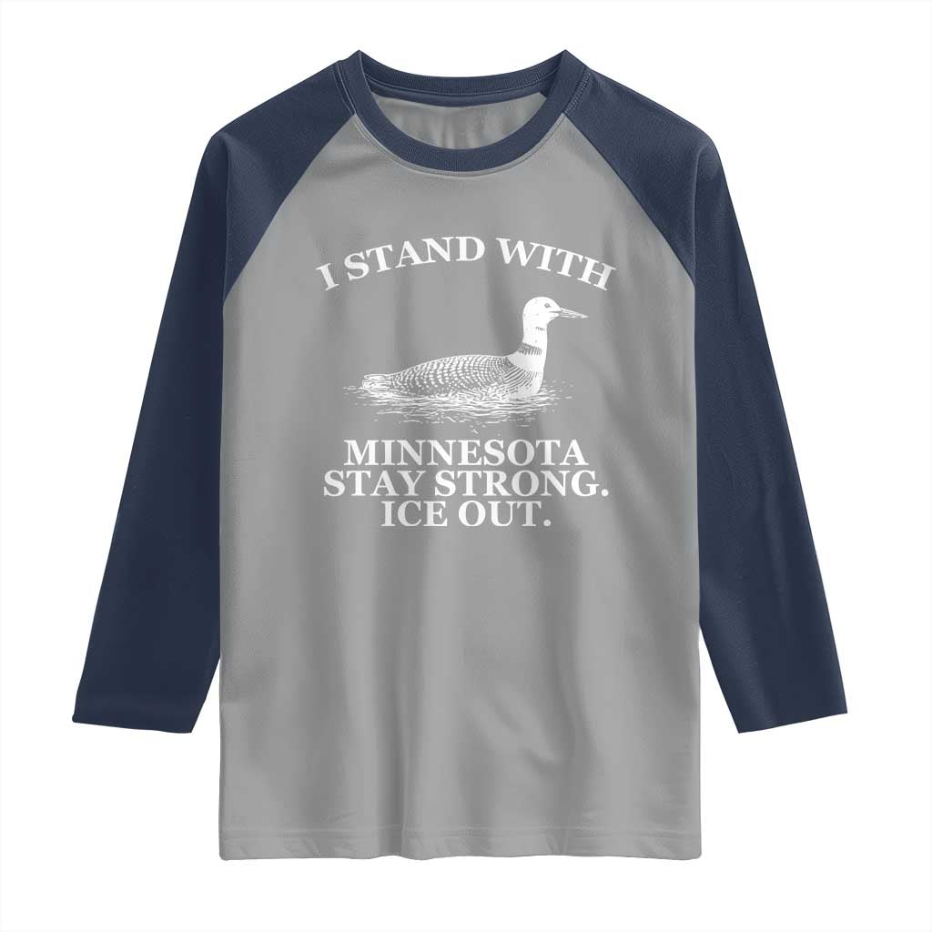 I Stand With Minnesota Resist Loon Raglan Shirt Stay Strong Ice Out Protest