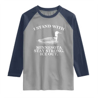 I Stand With Minnesota Resist Loon Raglan Shirt Stay Strong Ice Out Protest