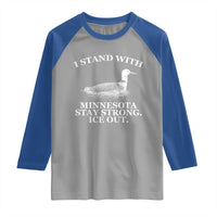 I Stand With Minnesota Resist Loon Raglan Shirt Stay Strong Ice Out Protest
