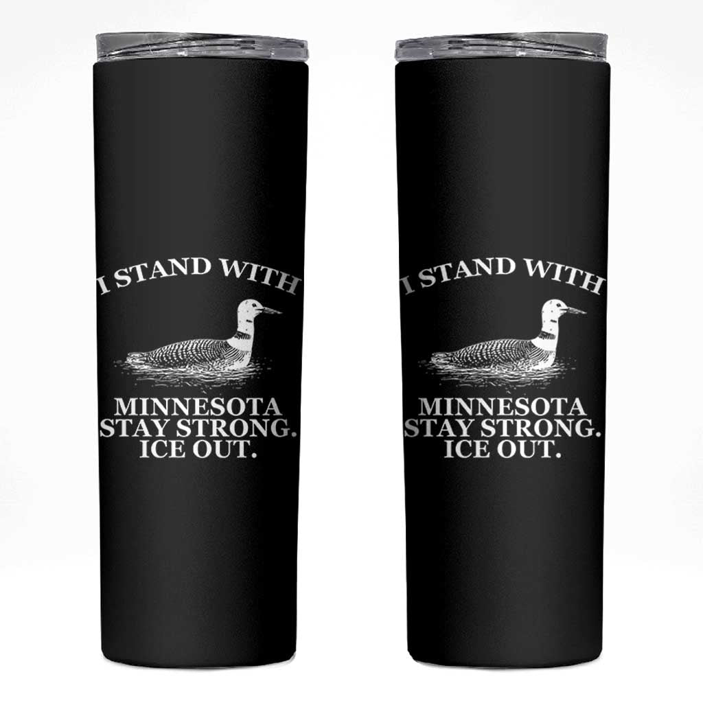 I Stand With Minnesota Resist Loon Skinny Tumbler Stay Strong Ice Out Protest