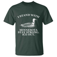 I Stand With Minnesota Resist Loon T Shirt Stay Strong Ice Out Protest
