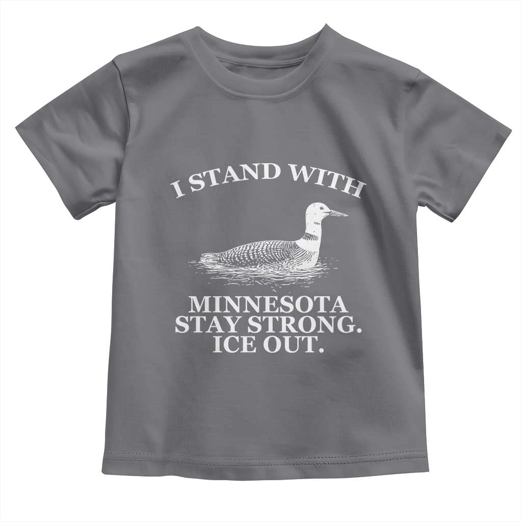 I Stand With Minnesota Resist Loon Toddler T Shirt Stay Strong Ice Out Protest