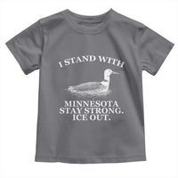 I Stand With Minnesota Resist Loon Toddler T Shirt Stay Strong Ice Out Protest