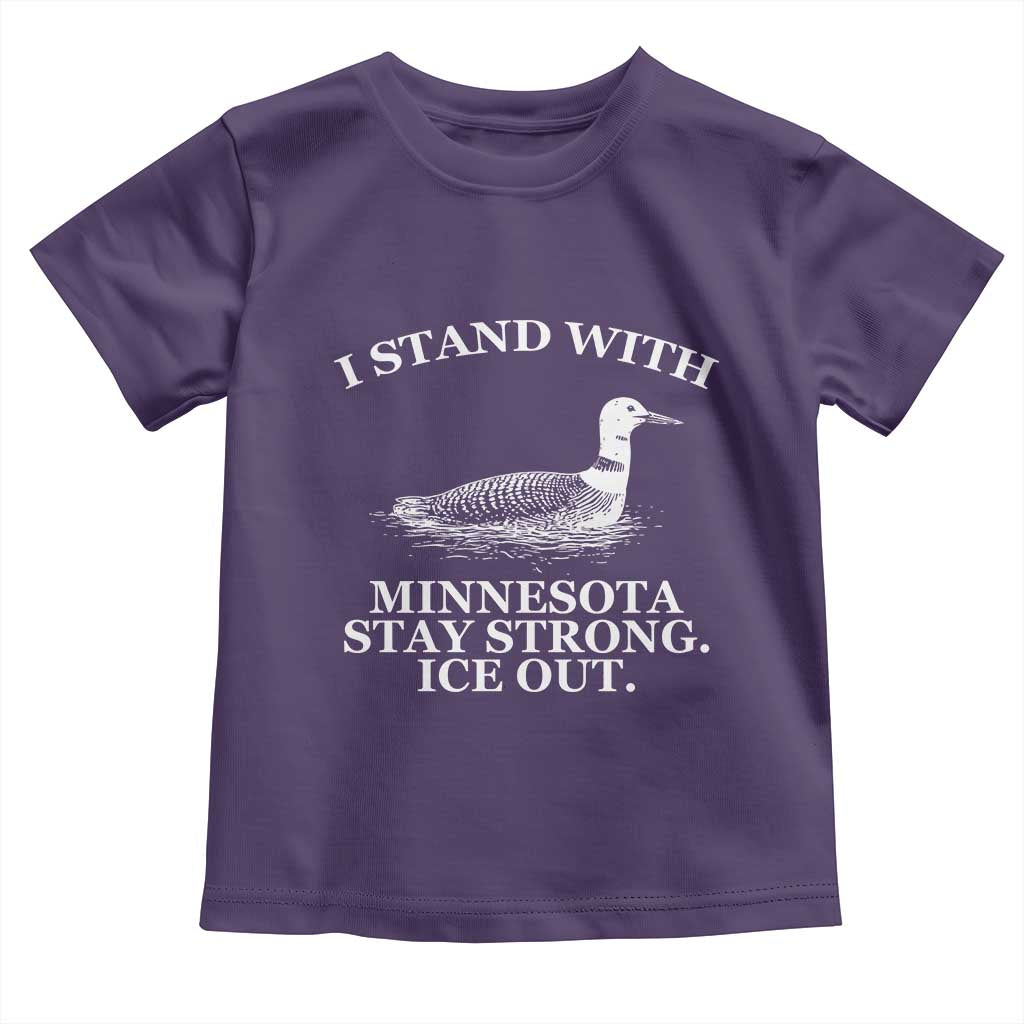 I Stand With Minnesota Resist Loon Toddler T Shirt Stay Strong Ice Out Protest
