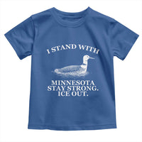 I Stand With Minnesota Resist Loon Toddler T Shirt Stay Strong Ice Out Protest