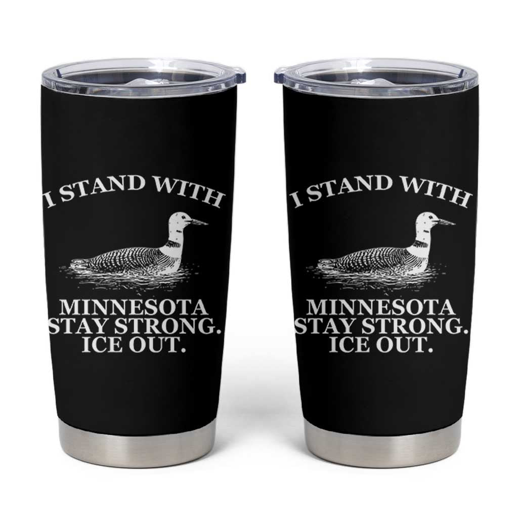 I Stand With Minnesota Resist Loon Tumbler Cup Stay Strong Ice Out Protest