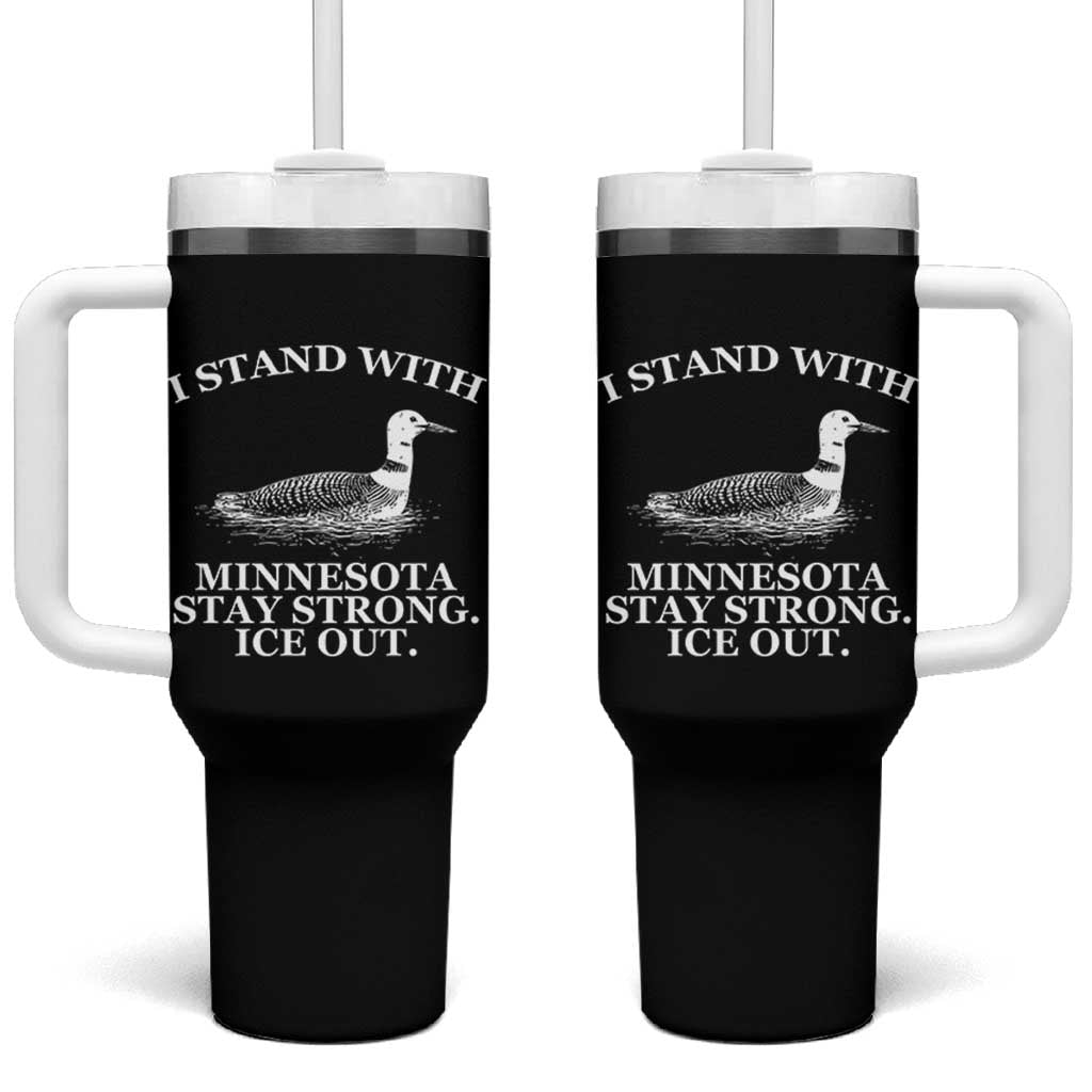 I Stand With Minnesota Resist Loon Tumbler With Handle Stay Strong Ice Out Protest