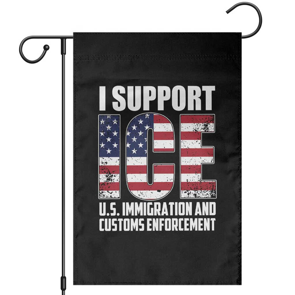 I Support ICE Patriotic Law Enforcement American Flag Garden Flag