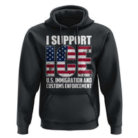 I Support ICE Patriotic Law Enforcement American Flag Hoodie