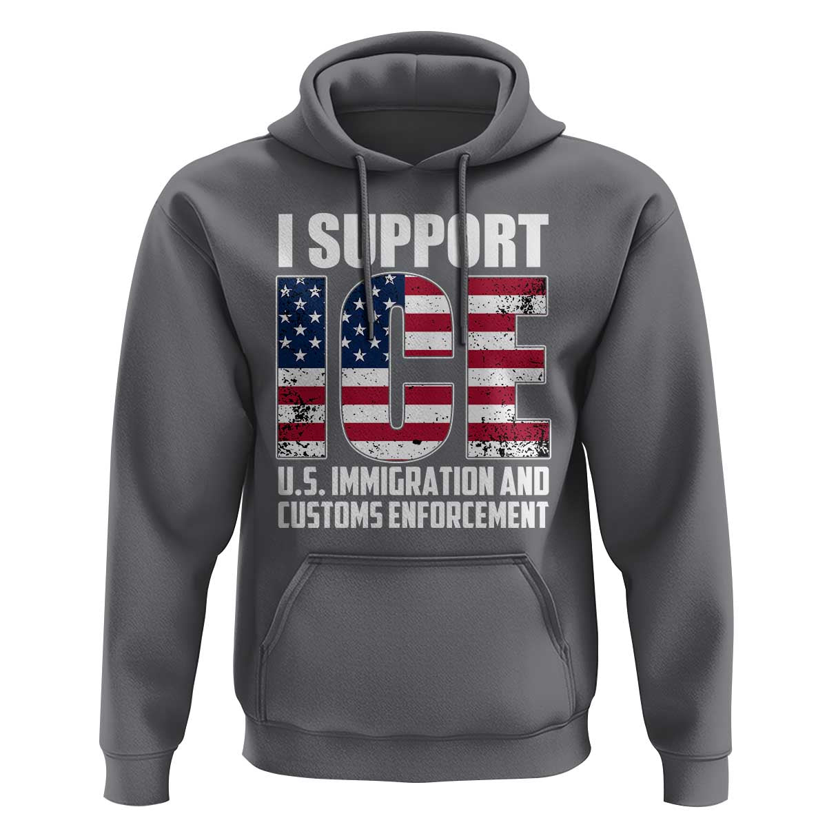 I Support ICE Patriotic Law Enforcement American Flag Hoodie