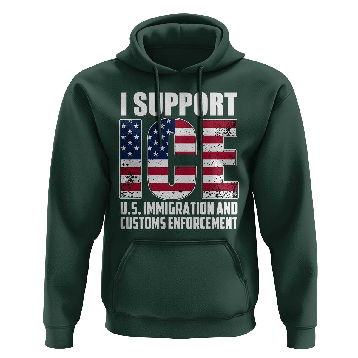 I Support ICE Patriotic Law Enforcement American Flag Hoodie