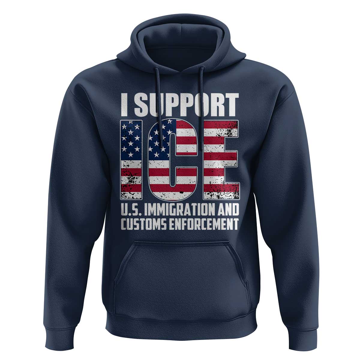 I Support ICE Patriotic Law Enforcement American Flag Hoodie