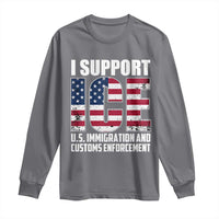 I Support ICE Patriotic Law Enforcement American Flag Long Sleeve Shirt