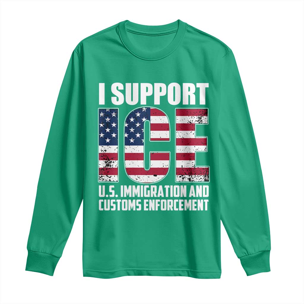 I Support ICE Patriotic Law Enforcement American Flag Long Sleeve Shirt