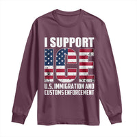I Support ICE Patriotic Law Enforcement American Flag Long Sleeve Shirt