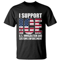 I Support ICE Patriotic Law Enforcement American Flag T Shirt
