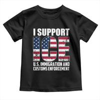 I Support ICE Patriotic Law Enforcement American Flag Toddler T Shirt