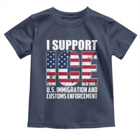 I Support ICE Patriotic Law Enforcement American Flag Toddler T Shirt