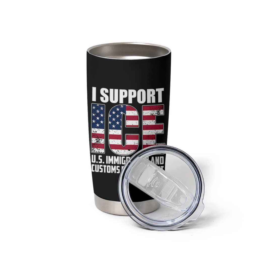 I Support ICE Patriotic Law Enforcement American Flag Tumbler Cup