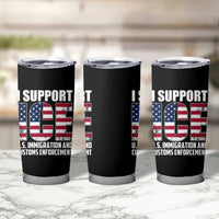 I Support ICE Patriotic Law Enforcement American Flag Tumbler Cup