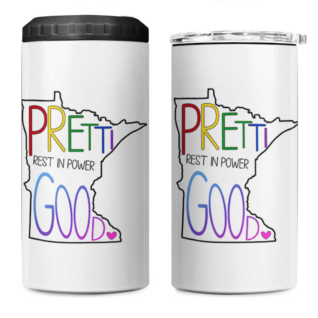 Pretti Good Minnesota Tribute 4 in 1 Can Cooler Tumbler Rest in Power Rainbow Memorial